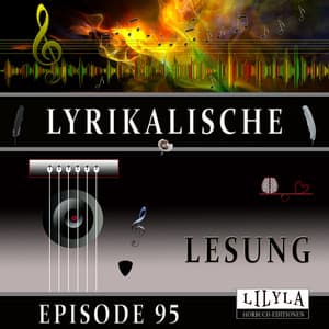 Lyrikalische Lesung Episode 95 - Friedrich Frieden