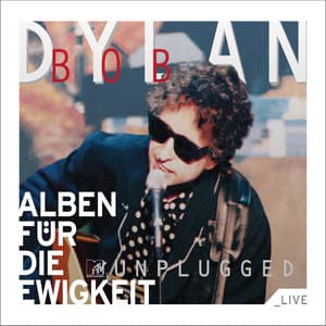 Bob Dylan MTV Unplugged - Bob Dylan