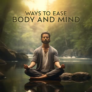 Ways to Ease Body and Mind - Relaxation Music Guru