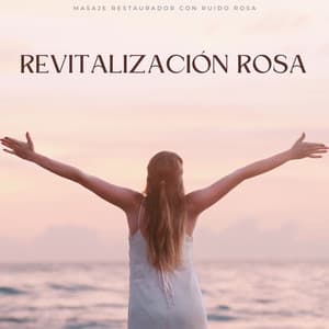 Revitalización Rosa: Masaje Restaurador Con Ruido Rosa - Terapia de ruido rosa