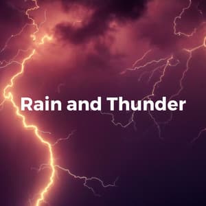 Gentle Showers and Angry Thunderstorms - Nature Field Recordings