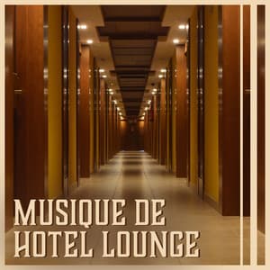 Musique de hotel lounge - Meilleur du jazz instrumental, Smooth piano, guitare et saxophone, Restaurant et bar de l'hôtel - Lounge Jazz Affection
