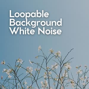Loopable Background White Noise - Ruído Branco para Dormir