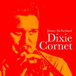 Dixie Cornet - Jimmy McPartland