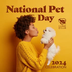 National Pet Day 2024 Celebration - Pet Care Club