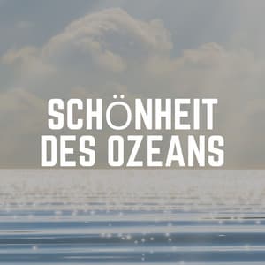Schönheit Des Ozeans - Meeresgeräusche