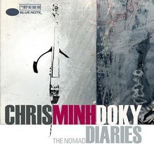 Nomad Diaries - Chris Minh Doky