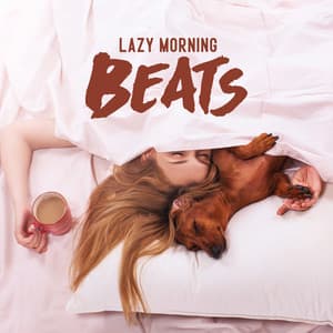 Lazy Morning Beats: Enjoy Your Lazy Day with Chillhouse Music - Cool Chillout Zone