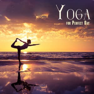 Yoga for Perfect Day - Flow Yoga Workout Music