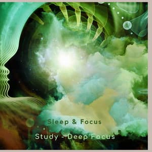 Sleep & Focus - Study – Deep Focus