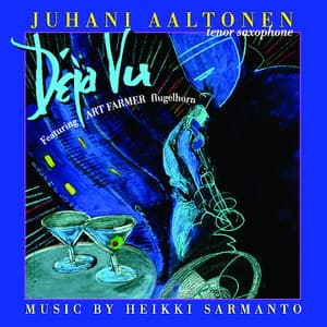 Déja Vu - Juhani Aaltonen