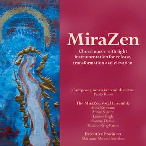 MiraZen - choral music for release, transformation and elevation - Paolo Russo