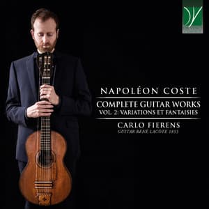 Napoléon Coste: Complete Guitar Works Vol. 2, Variations et Fantaisies - Napoléon Coste