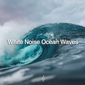 White Noise Ocean Waves - Sounds for Deep Sleep and Relaxation - Dream Frequency
