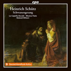 Schütz: Schwanengesang, Op. 13 - Heinrich Schütz