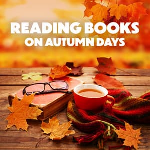 Reading Books on Autumn Days - Cafe Piano Music Collection