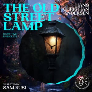 The Old Street Lamp - Story Time