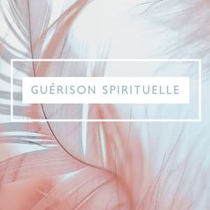 Guérison spirituelle pour un soulagement du stress et une relaxation profonde - Académie de Méditation Spirituelle