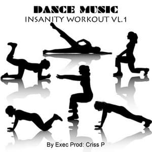 Insanity Workout Volume 1 - Dance Music