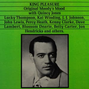 Original Moody's Mood - King Pleasure