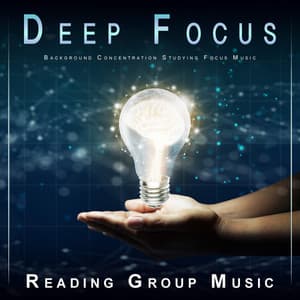 Deep Focus: Background Concentration Studying Focus Music - Deep Focus