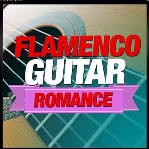 Flamenco Guitar Romance - Flamenco Music Musica Flamenca Chill Out