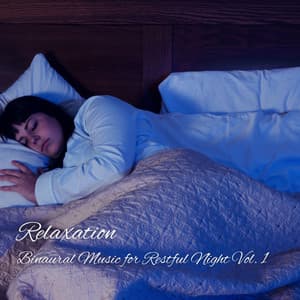 Relaxation: Binaural Music for Restful Night Vol. 1 - Sleep Tech