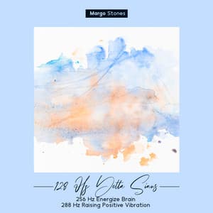 128 Hz Delta Sinus, 256 Hz Energize Brain, 288 Hz Raising Positive Vibration, 364 Hz Body Tones, 384 Hz Extreme Cell Regeneration, 432 Hz Root Chakra Tone, 456 Hz Solfeggio Frequency - Margo Stones
