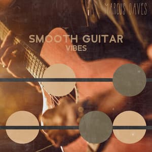 Smooth Guitar Vibes - Marcus Daves