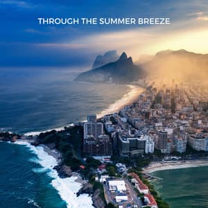 Through the Summer Breeze - Bossa Nova Cafe Music