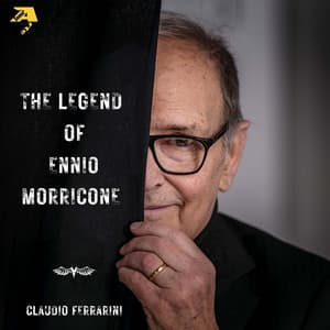 The Legend of Ennio Morricone - Ennio Morricone