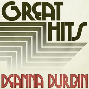 Great Hits of Deanna Durbin - Deanna Durbin