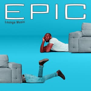 Epic Lounge Music - Deep Lounge