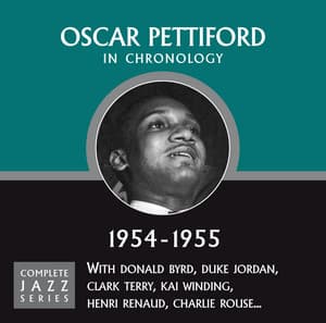 Complete Jazz Series 1954 - 1955 - Oscar Pettiford