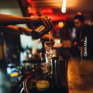 The Last Bar Open - Glenn Milton