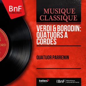 Verdi & Borodin: Quatuors à cordes - Quatuor Parrenin