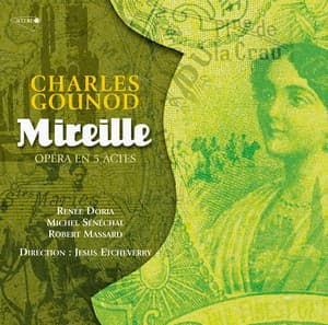 Gounod: Mireille - Charles Gounod