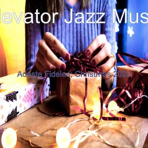 Adeste Fideles; Christmas 2020 - Elevator Jazz Music