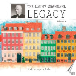 The Launy Grøndahl Legacy, Vol. 6 - Friedrich Kuhlau
