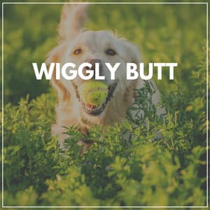 Wiggly Butt - Dog Relaxation