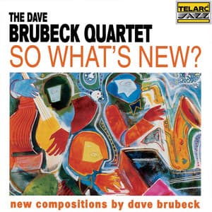 So What's New? - The Dave Brubeck Quartet