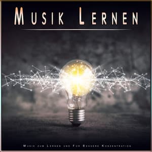 Musik Lernen: Musik zum Lernen und Für Bessere Konzentration - Musik für Tiefenschärfe