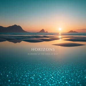 Horizons Blurring at the Edge of Rest - Deep Sleep Hypnosis Masters