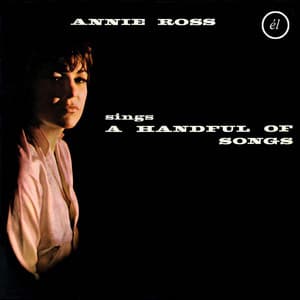 Annie Ross Sings a Handful of Songs - Annie Ross