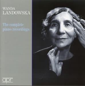 The Complete Piano Recordings - Wanda Landowska