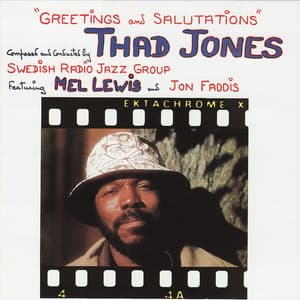 Greetings and Salutations - Thad Jones
