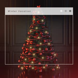 4 Holidays: Winter Vacation - Christmas Songs Remix