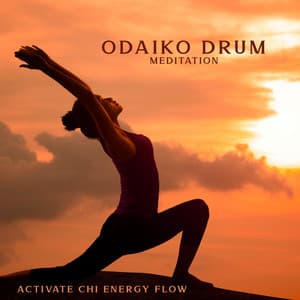 Odaiko Drum Meditation: Activate Chi Energy Flow - Tao Te Ching Music Zone