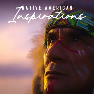 Native American Inspirations: Indigenous New Age Music for Tribal Spiritual Life - Spiritual Development Academy