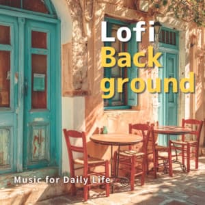 Lofi Background Music for Daily Life - Coffee Shop Music